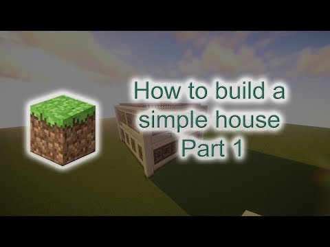 Minecraft - How to build a simple house