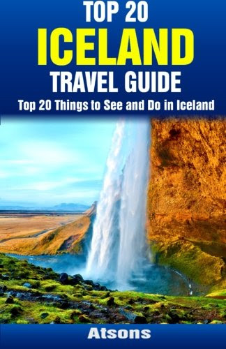 Top 20 Things to See and Do in Iceland - Top 20 Iceland Travel Guide