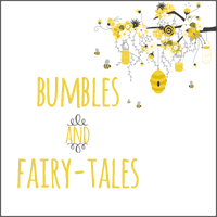 Bumbles and Fairytales