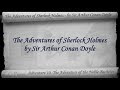 Видео Adventure 10 - The Adventures of Sherlock Holmes by Sir Arthur Conan Doyle