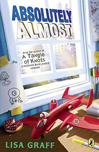 Absolutely Almost, by Lisa Graff
