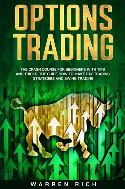 Options Trading: The Crash Course for Beginners with Tips ...