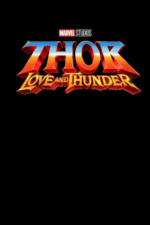 Streaming Thor: Love and Thunder Full Movie