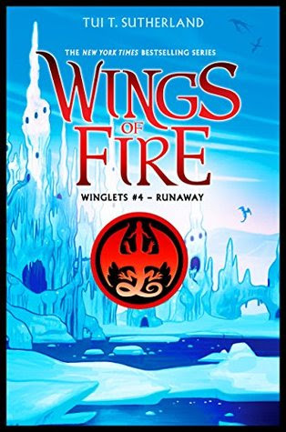 Runaway (Wings of Fire: Winglets #4) by Tui T. Sutherland ...