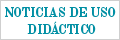 Noticias de uso didáctico