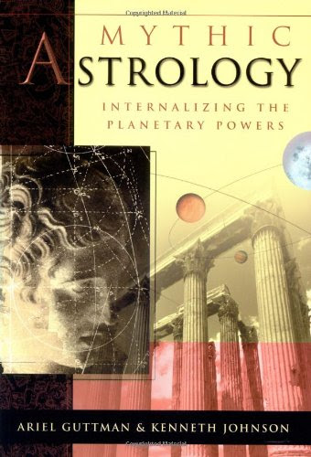 Mythic Astrology: Internalizing the Planetary PowersBy Ariel Guttman, Kenneth Johnson