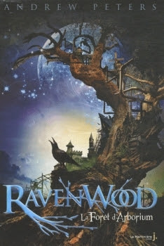Couverture Ravenwood, tome 1 : La forêt de l'Arborium