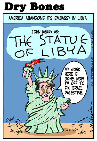  Dry Bones cartoon, kirschen, Israel, Gaza, Hamas, palestine, Dry Bones, abbas, peace,Libya, Kerry, Obama, Egypt, negotiations, terrorism,Arab Spring, 
