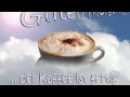 ¡Órale! 30+  Listas de Schönen Whatsapp Guten Morgen Kaffee: 15 guten morgen sprüche für whatsapp es gibt so menschen die springen wie neugeboren aus dem bett bevor der wecker klingelt und sind schon vor dem ersten kaffee voller energie und tatendrang.