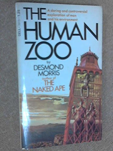 The Human Zoo, by Desmond Morris