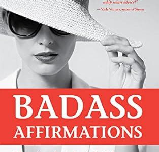 Download EPUB Badass Affirmations: The Wit and Wisdom of Wild Women (Inspirational Quotes and Daily Affirmations for Women) Open Library PDF
