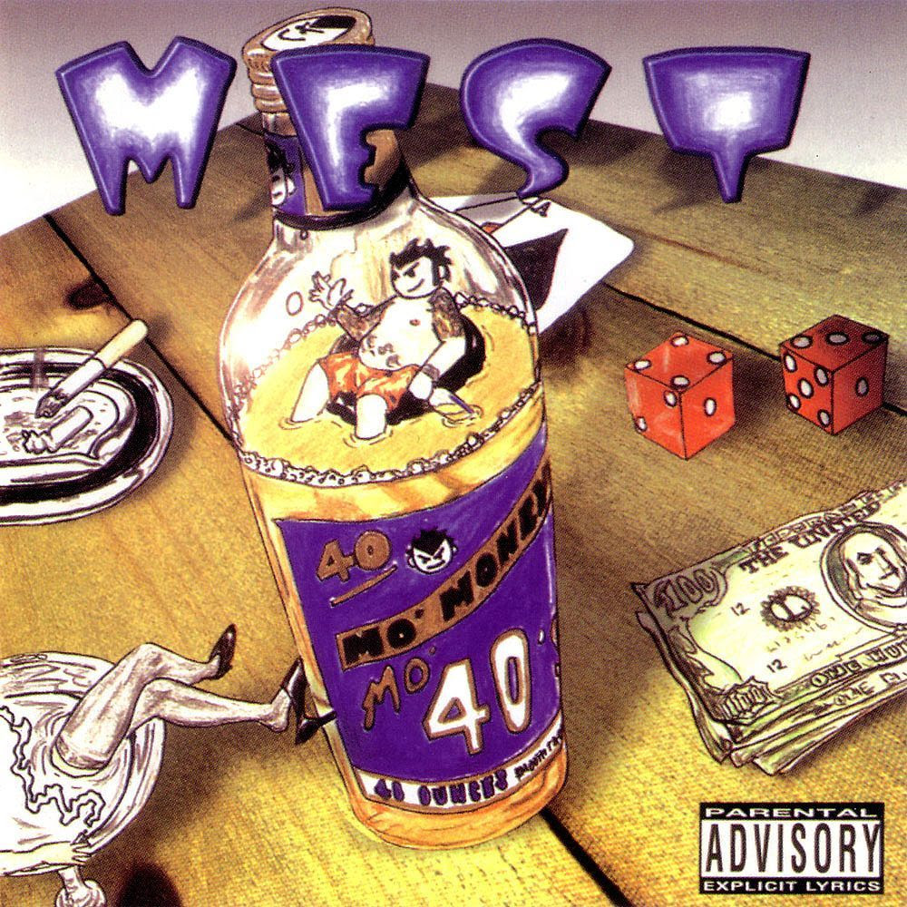 Mest Mo Money Mo 40 Z Lyrics And Tracklist Genius - 