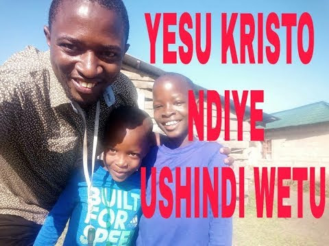 YESU KRISTO NDIYE USHINDI WETU