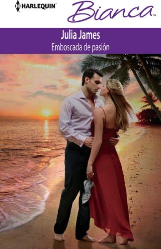 Emboscada de pasión (Bianca) (Spanish Edition), by Julia James