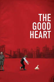 The good heart 2009 Film Entier Gratuit