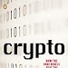 Read Online Crypto: How the Code Rebels Beat the Government Saving Privacy in the Digital Age 140244328 English PDF