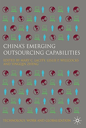China's Emerging Outsourcing Capabilities: The Services Challenge (Technology, Work and Globalization)From Palgrave Macmillan China's Emerging Outsourcing Capabilities: The Services Challenge (Technology, Work and Globalization)From Palgrave Macmillan