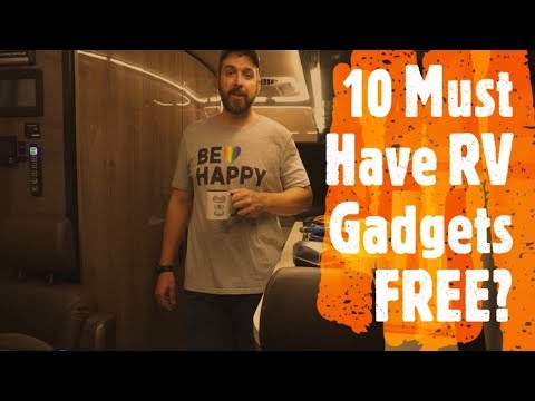10 Must Have RV Gadgets and How to get them for Free