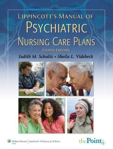 Lippincott's Manual of Psychiatric Nursing Care Plans (Manual Psychiatric Nursing Car) 8 Pap/Cdr Edition