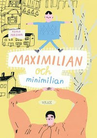 Maximilian och Minimilian (inbunden)