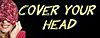 Cover Your Head