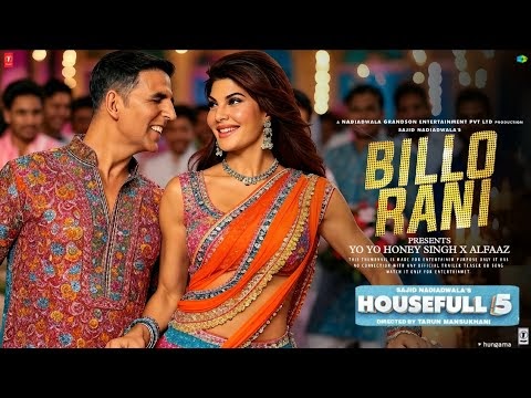 Billo Rani Song Housefull 5 | Akshay Kumar, Riteish, Jac | Yo Yo Honey Singh | Housefull 5 Trailer