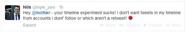 Twitter users such as Nils (above) may hope that the experiment will be encourage Twitter to largely stay the same and help it decide 'what not to do'. The company says  in a blog post that it has used experiments to decide upon future features before