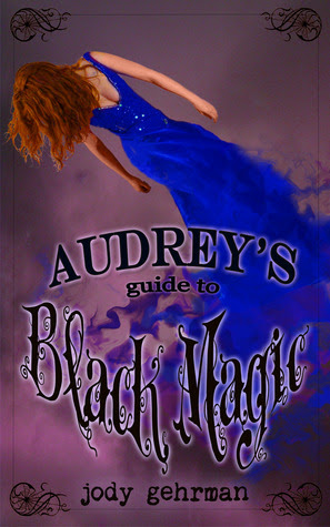 Audrey's Guide to Black Magic (Audrey's Guides, #2)