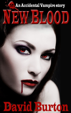 New Blood - (An Accidental Vampire #2)