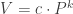 V=c\cdot P^{k}