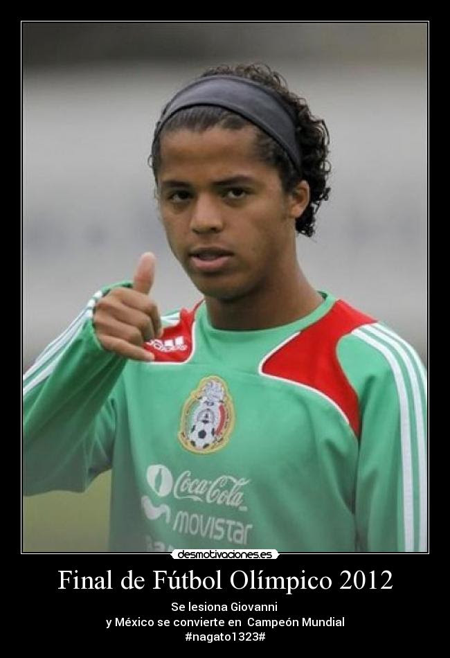 Final de Fútbol Olímpico 2012 | Desmotivaciones