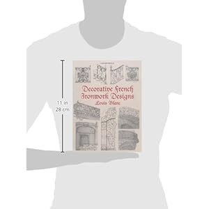 Decorative French Ironwork Designs (Dover Jewelry and Metalwork)