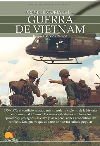 Breve historia de la Guerra de Vietnam (Spanish Edition), by Raquel Barrios Ramos