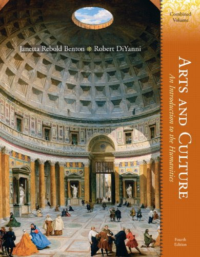Arts and Culture: An Introduction to the Humanities, Combined Volume (4th Edition)