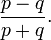 \frac{p-q}{p+q}.
