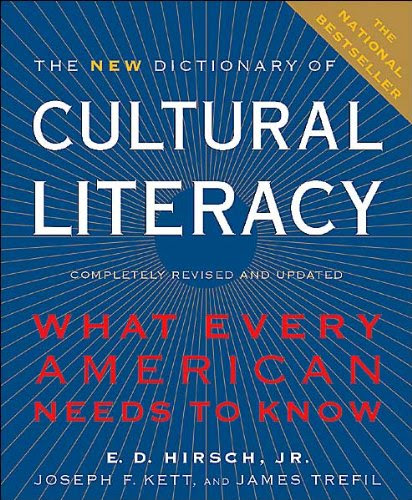 E. D. Hirsch's,J. F. Kett's,J. Trefil's The New Dictionary of Cultural Literacy Rev Upd edition(The New Dictionary of Cultural Literacy: Wh