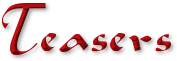 Teasers