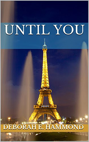 Until You, by Deborah E. Hammond