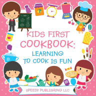 Kids First Cookbook Learning to Cook is Fun Epub-Ebook