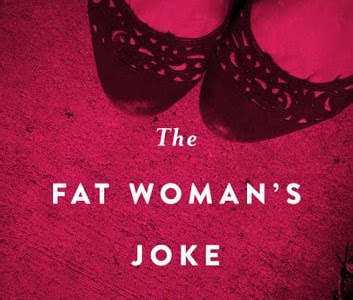 Free Read The Fat Woman S Joke A Novel Download Now PDF