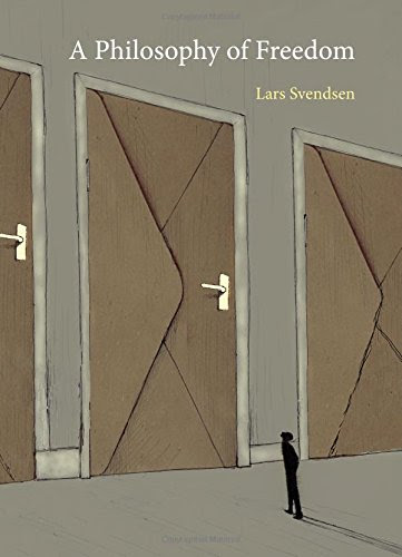 A Philosophy of Freedom, by Lars Svendsen