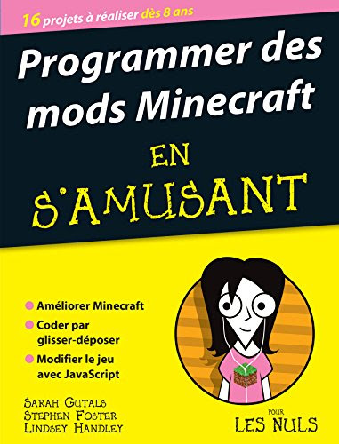 Programmer des mods Minecraft en s'amusant, pour les Nuls gratuit