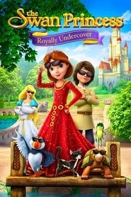 The Swan Princess: Royally Undercover فيلم كامل سينمامكتمل يتدفق
عربىالدبلجة عبر الإنترنت ->[1080p]<- 2017