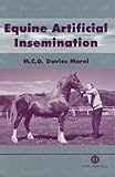 Equine Artificial Insemination - Mina C. G. Davies-Morel 