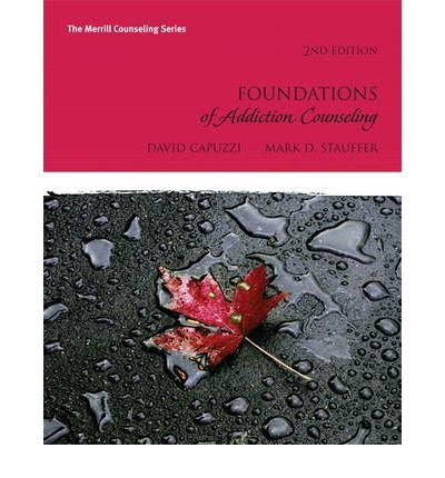 [(Foundations of Addiction Counseling)] [Author: Dave Capuzzi] published on (January, 2011), by Dave Capuzzi
