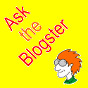 Ask the Blogster