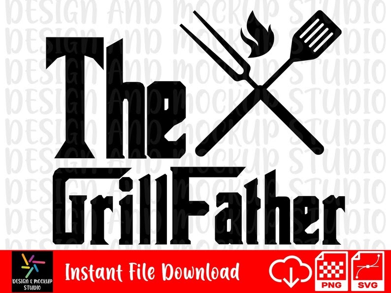 Download Free SVG The Grill Father Svg 14192+ File SVG PNG DXF EPS Free for Cricut, Silhouette and Other Machine