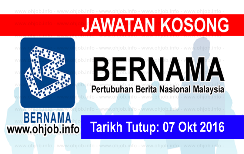 Jawatan Kerja Kosong Pertubuhan Berita Nasional Malaysia (BERNAMA) logo www.ohjob.info oktober 2016