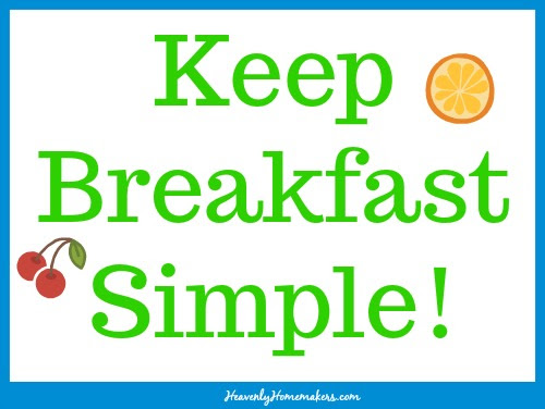 Keep Breakfast Simple