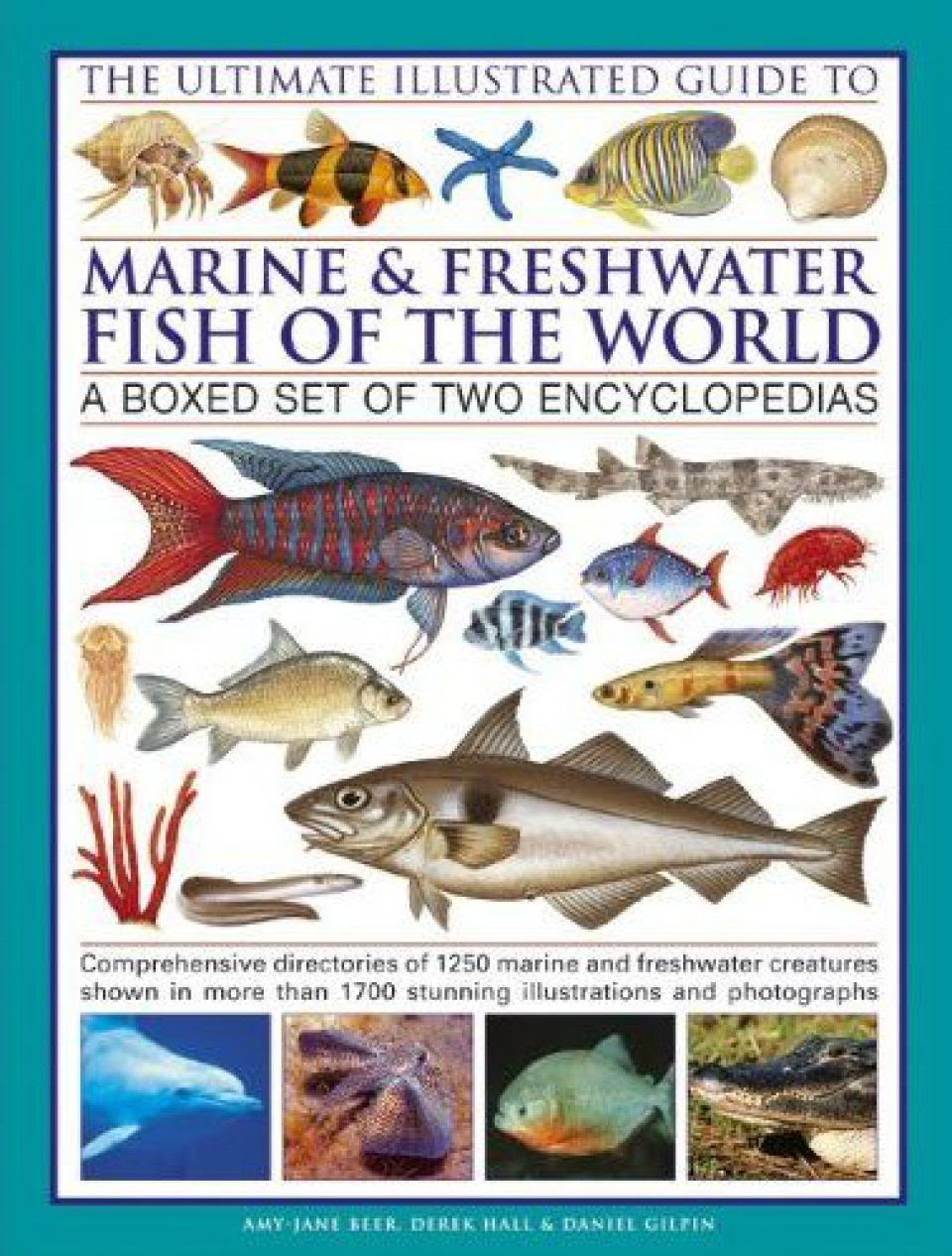 The Ultimate Illustrated Guide To Marine And Freshwater